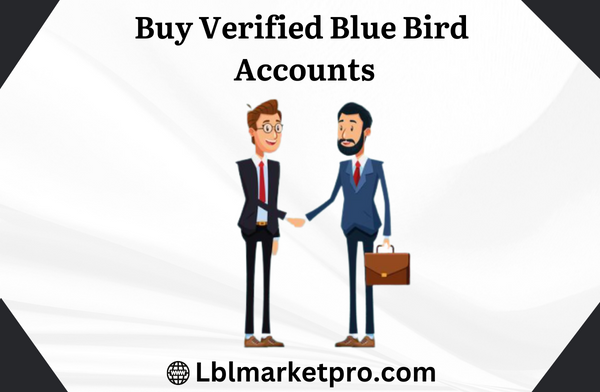 buy verified Bluebird accounts