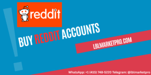 Buy Reddit Accounts- Lblmarketpro